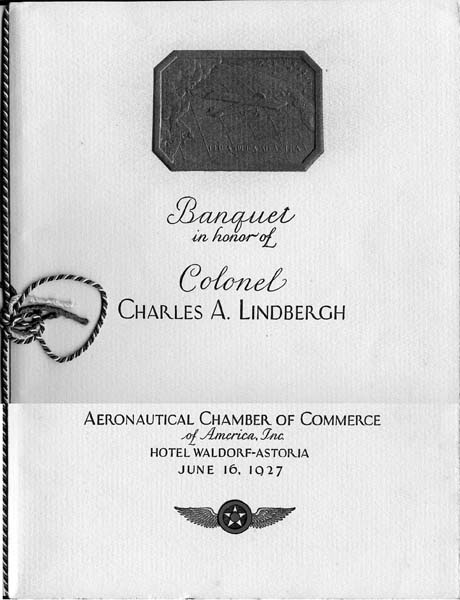 Cover of the official banquet menu honoring Colonel Charles A. Lindbergh at the Hotel Waldorf-Astoria on June 16, 1927.